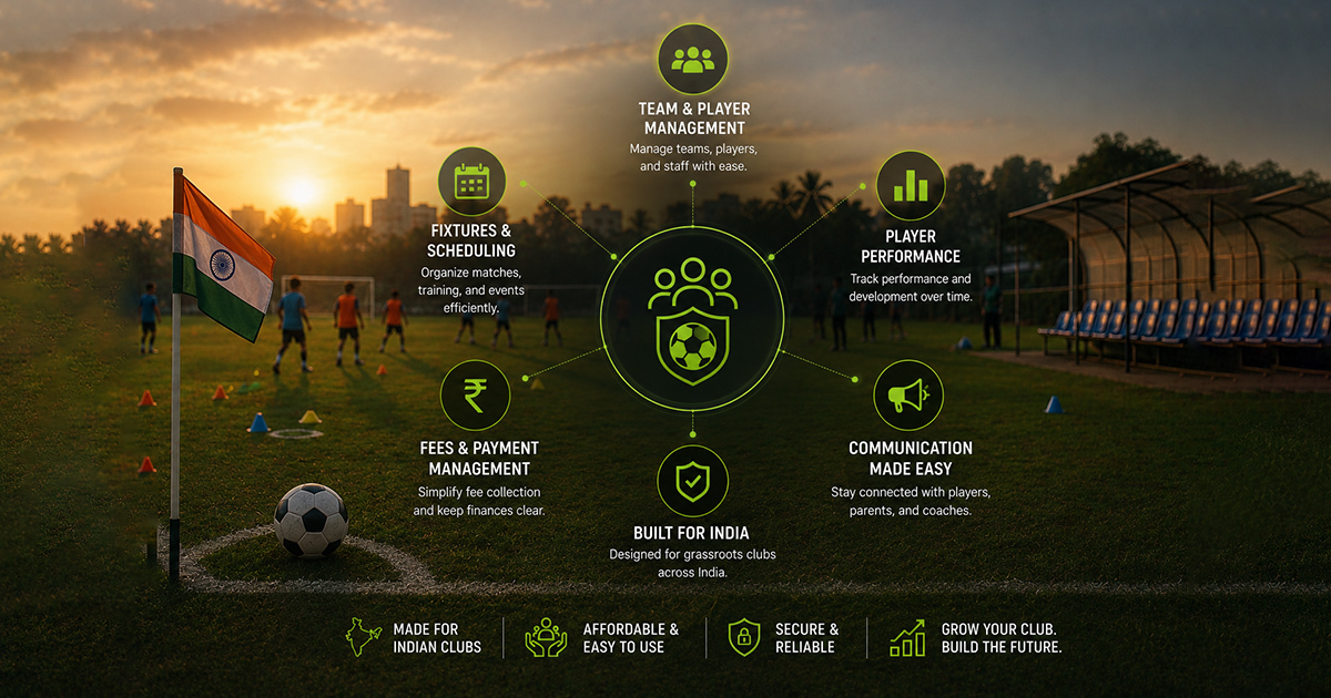 Grassroots Football Club Management Software India: Best Tools and Practices for Efficient Club Operations
